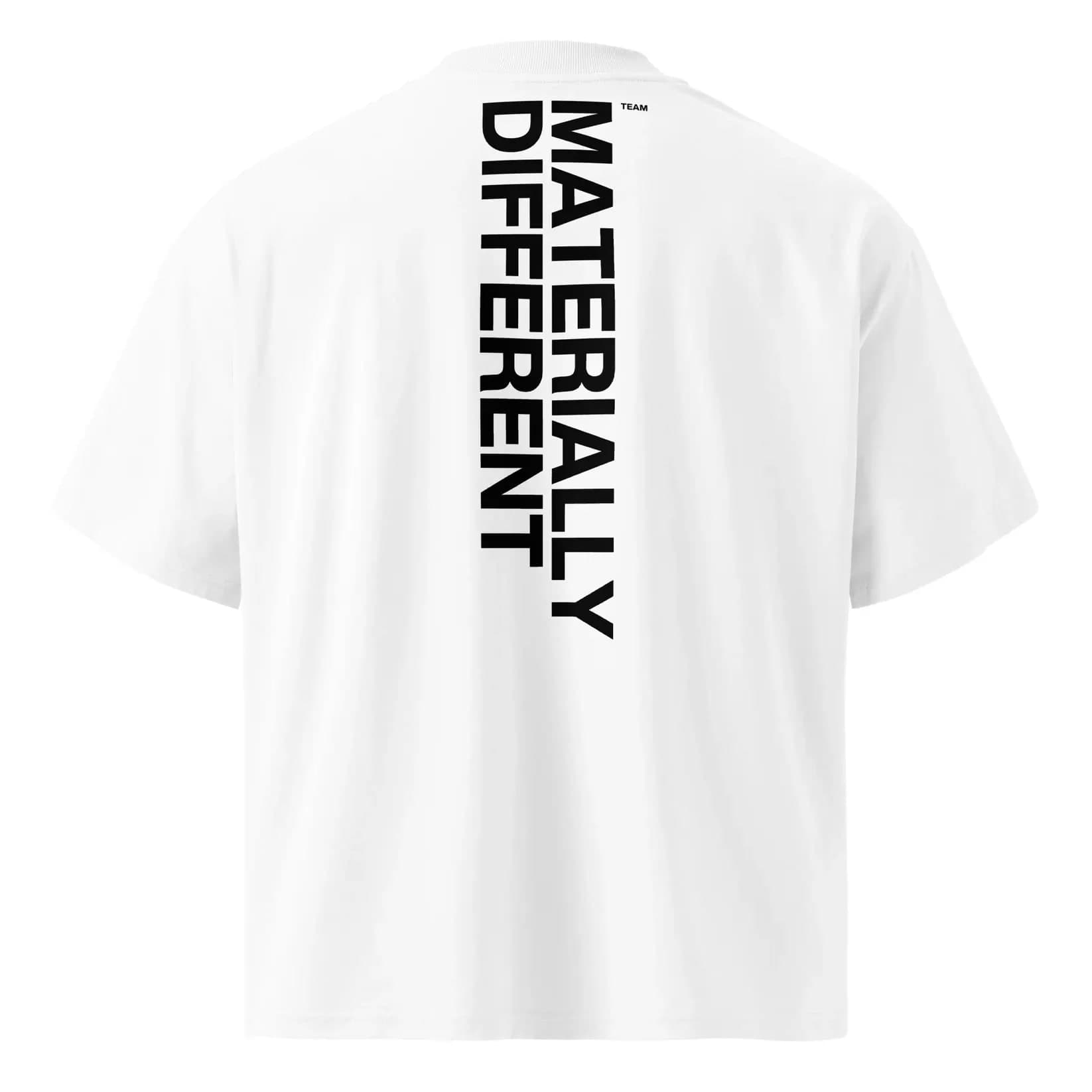 MATERIALLY DIFFERENT - UNISEX OVERSIZED T-SHIRT